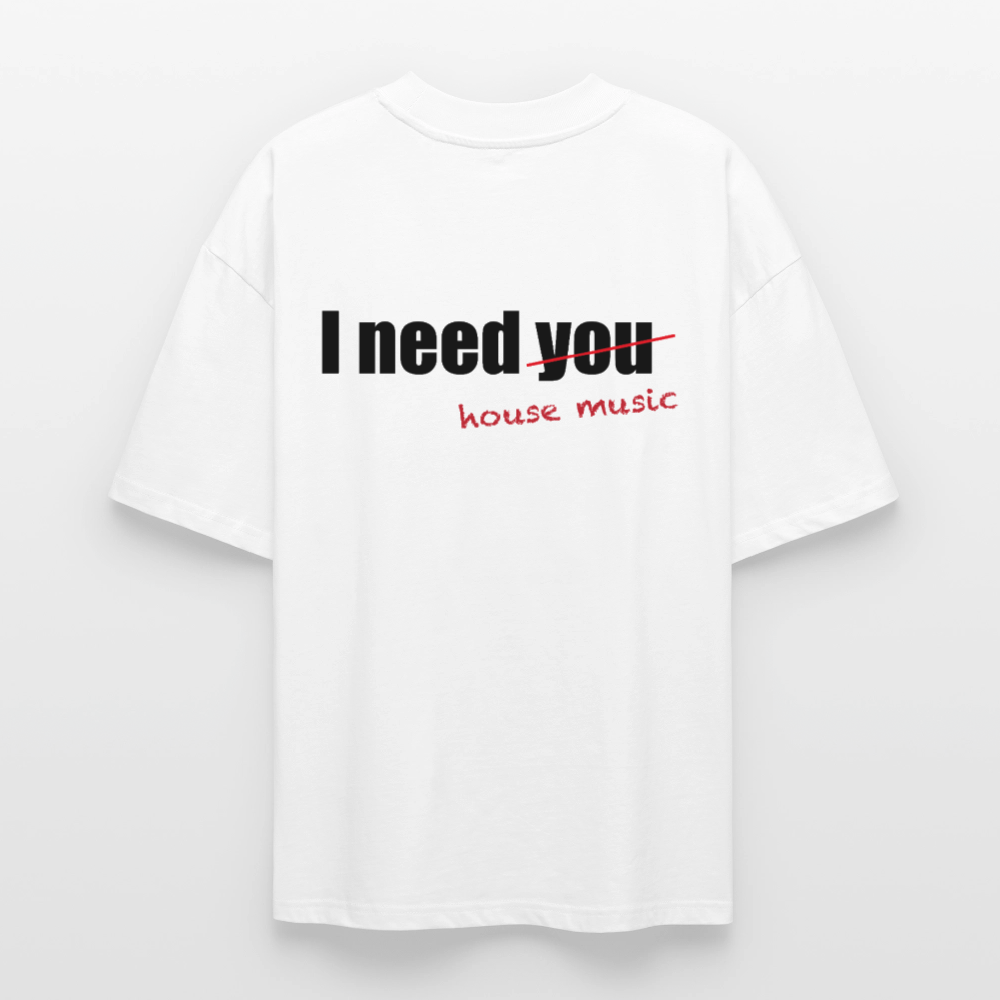 I NEED HOUSE - blanc