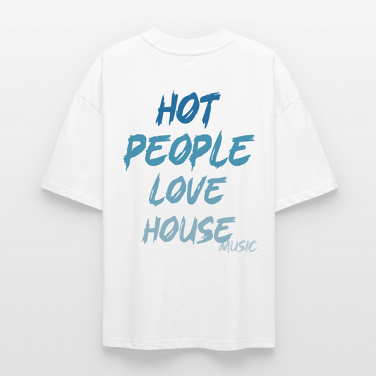 HOT PEOPLE LOVE HOUSE - blanc