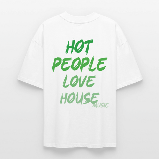 HOT PEOPLE LOVE HOUSE - blanc