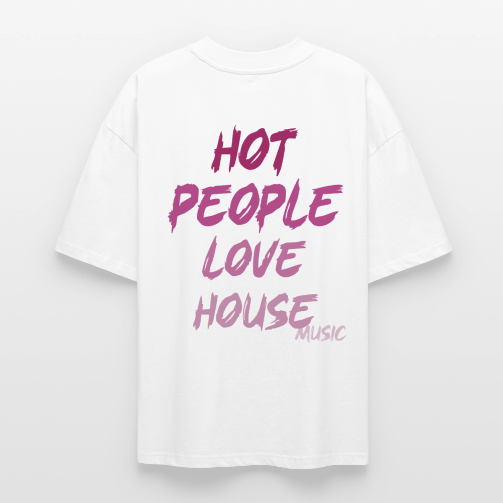 HOT PEOPLE LOVE HOUSE - blanc