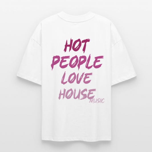 HOT PEOPLE LOVE HOUSE - blanc